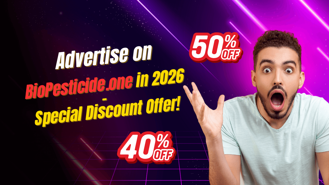 Advertise on BioPesticide.one in 2026 – Special Discount Offer! - Read news